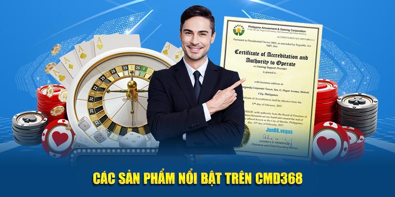 CMD368 – Sảnh Cá Cược Trực Tuyến Uy Tín Tại Jun88 2 Các sản phẩm nổi bật trên CMD368