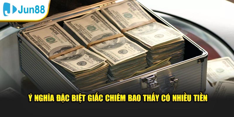 Giải Mã Việc Nằm Mơ Thấy Tiền, Điềm Báo May Mắn Hay Rủi Ro? 3 Ý nghĩa đặc biệt giấc chiêm bao thấy có nhiều tiền