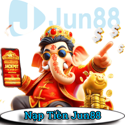 nạp tiền jun88